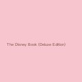 The Disney Book (Deluxe Edition)