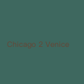 Chicago 2 Venice